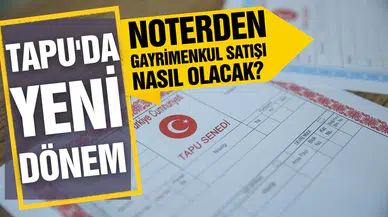 Tapu'da yeni dönem başlıyor!