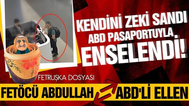 ABD pasaportuyla yurda girmeye çalışan FETÖ firarisi yakalandı!