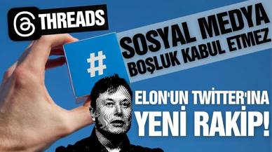 Twitter'a rakip çıktı: Threads!