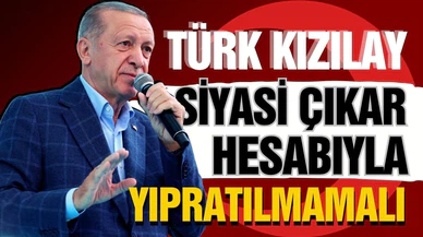 Erdoğan: Kızılay'a hepimiz sahip çıkmalıyız