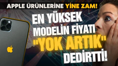 Apple'ın Türkiye'deki ürünlerine yine zam geldi!