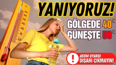 Meteoroloji sıcaklıklara karşı uyardı: Bu saatlerde dışarı çıkmayın!