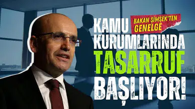 Kamu kurumları tasarrufa başlıyor!