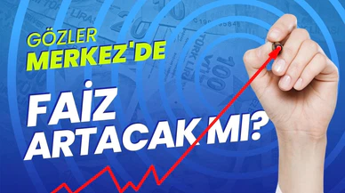 Merkez Bankası faiz kararını açıklayacak!