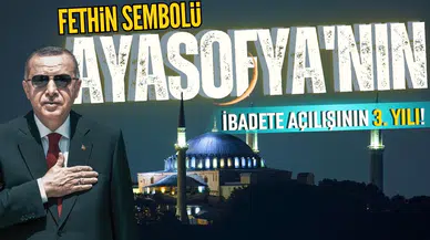 Ayasofya, 3 yıl önce bugün ibadete açıldı!