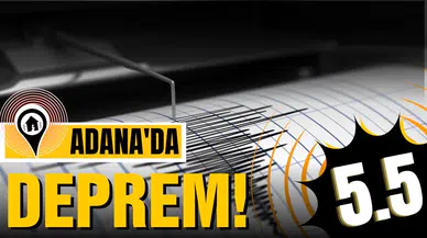 Adana'da 5,5 büyüklüğünde deprem