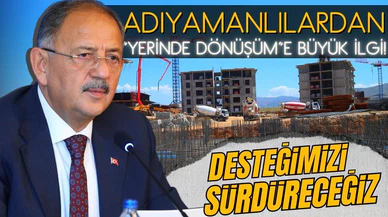 Bakan Özhaseki: Her aşamada desteğimizi sürdüreceğiz