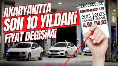 Son 10 yılda akaryakıt fiyatları nasıl değişti?