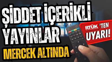 RTÜK'ten şiddet içerikli yayınlara uyarı!