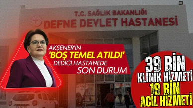 Defne Devlet Hastanesinde 39 bin poliklinik hizmeti verildi!