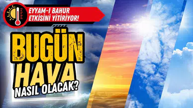 Eyyam-ı Bahur sıcakları etkisini yitiriyor!