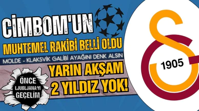 Cimbom'un, Devler Ligi'ndeki muhtemel rakibi belli oldu!
