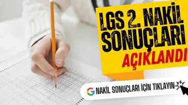 LGS 2. nakil sonuçları açıklandı