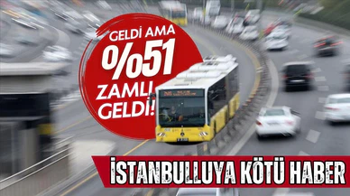 İstanbul'da toplu ulaşıma zam!