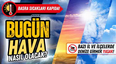 Meteoroloji'den yağmur, fırtına ve sıcak uyarısı