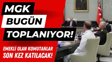 MGK bugün toplanıyor!