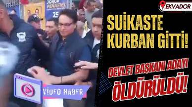 Ekvador’da Devlet Başkanı adayına suikast!
