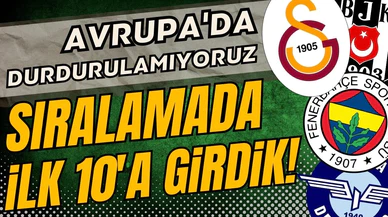 Avrupa'da durdurulamıyoruz! Sıralama yine değişti