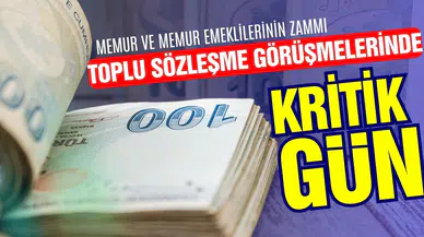 Toplu sözleşme görüşmelerinde kritik gün
