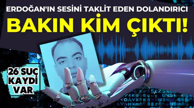 Erdoğan’ın sesini taklit eden dolandırıcı bakın kim çıktı!