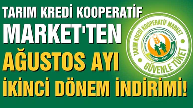 Tarım Kredi Market'te Ağustos ayı ikinci dönem indirimi başladı!