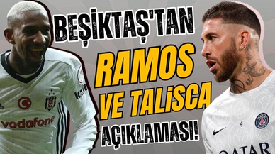 Beşiktaş'tan Ramos ve Talisca açıklaması!