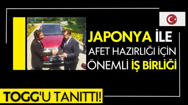 Japonya ile afet hazırlığı için önemli iş birliği!