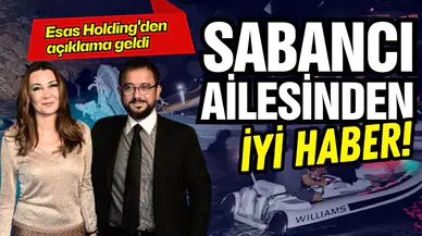Sabancı ailesinden iyi haber!