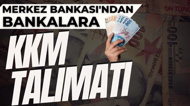Merkez Bankası'ndan bankalara KKM talimatı!