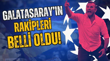 İşte Galatasaray'ın Şampiyonlar Ligi rakipleri!