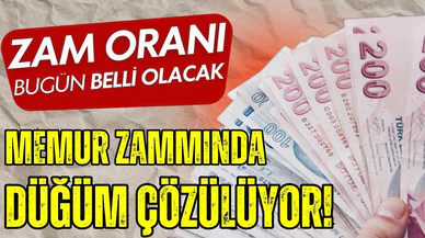 Memur zammında düğüm bugün çözülüyor