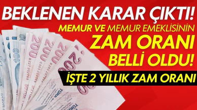 Memur ve memur emeklisinin maaş zammı belli oldu!