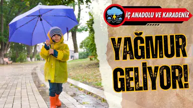 İç Anadolu ve Karadeniz için kuvvetli yağış uyarısı