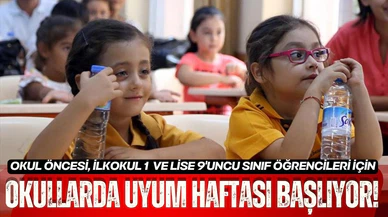 Okullarda uyum programı yarın başlıyor