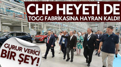 CHP'liler Togg fabrikasına hayran kaldı!