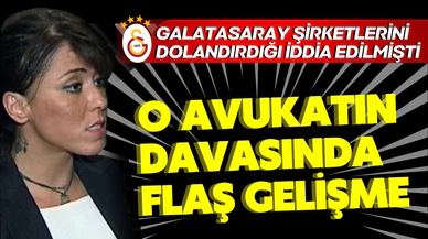Galatasaray'ı dolandırdığı iddia edilen avukat hakkında flaş gelişme!