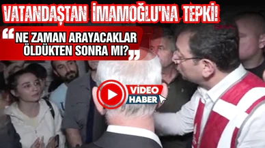 Vatandaştan İmamoğlu'na tepki: “Ne zaman arayacaklar tahmini, öldükten sonra mı?”