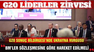 G20 Liderler Zirvesi: Sonuç bildirgesi yayımlandı