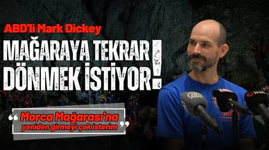 Mark Dickey, mağaraya tekrar dönmek istiyor