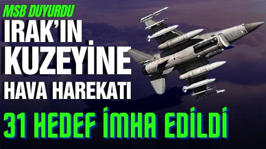 Irak'ın kuzeyinde teröristlere ait 31 hedef imha edildi
