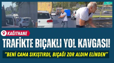 Kağıthane'de trafikte bıçaklı yol kavgası