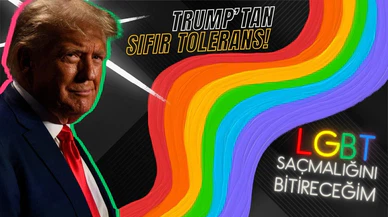 Donald Trump'tan LGBT'lilere sıfır tolerans!