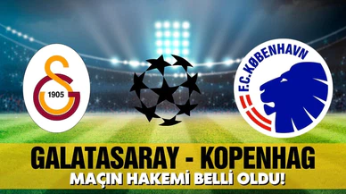 Galatasaray-Kopenhag maçının hakemi açıklandı