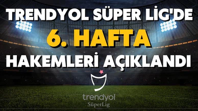 Süper Lig'de haftanın hakemleri açıklandı!