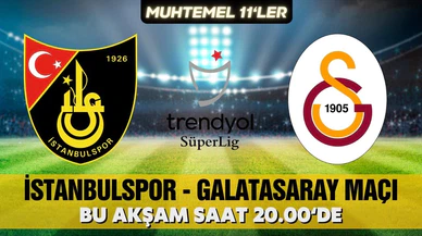 İstanbulspor, Galatasaray'ı konuk ediyor!