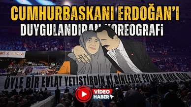 Kongrede Cumhurbaşkanı Erdoğan'ı duygulandıran koreografi!