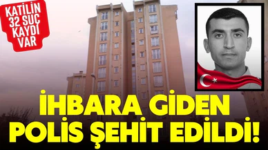İhbara giden polis memuru evden açılan ateşle şehit edildi!