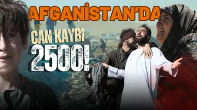 Afganistan’da can kaybı 2 bin 500’e yükseldi