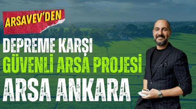 ArsaVev depreme karşı güvenli arsa projesi "Arsa Ankara"