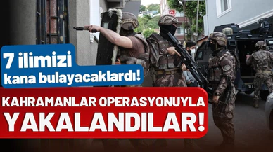 7 ili kana bulayacaklardı! Yakayı ele verdiler!